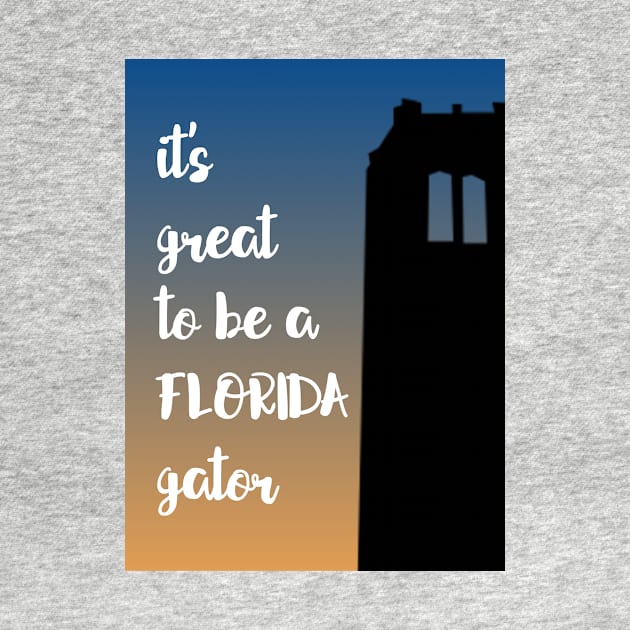 it's great to be a florida gator by tziggles